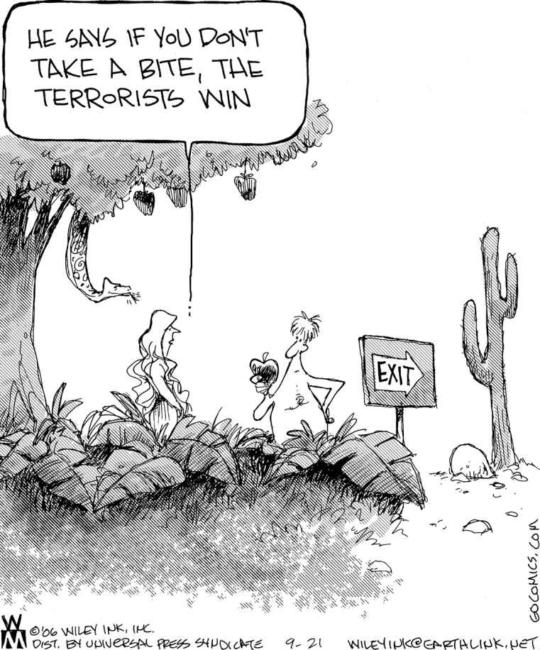 A cartoon shows a forest area where a woman and a man are standing in front of each other. While the man is holding a fruit in his hand, and the dialogue box of the woman reads, “He says if you don’t take a bite, the terrorists win.” Behind the woman is a tree with fruits from which a snake is hanging above woman’s head. The cartoon also shows a cactus plant, near a sign board which reads, ‘EXIT’ behind the man.